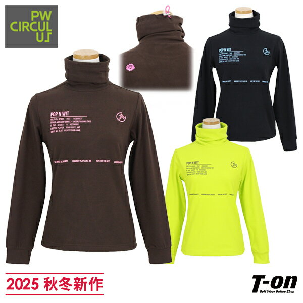【ブラックフライデータイムセール 10％OFF】ピーダブリュサーキュラス PW CIRCULUS レディース ハイネックシャツ 長袖 タートルネック 両面起毛素材 保温 防寒 スピンドル付きハイネック ロゴプリント 【送料無料】 2025 秋冬 新作 ゴルフウェア