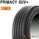 正規品 4本セット価格 225/55R18 98V MICHELIN ミシュラン サマータイヤ PRIMACY SUV+ プライマシー エスユーブイ プラス