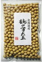 大豆 豆力特選 北海道産 鶴の子大豆(限定品) 250g 大豆 豆力特選 北海道産 鶴の子大豆(限定品) 250g