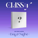 【10/27 韓国発売】【予約販売】CLASS:y クラッシー 2ND MINI ALBUM【Day & Night】2集 ミニ アルバム 放課後のときめき M...