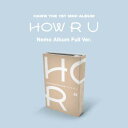 【2/24 韓国発売】【予約】HAWW ハウ 1ST MINI ALBUM【How Are You】Nemo Album Full Ver. 1集 ミニ アルバム デビュー アルバム 韓国音楽チャート反映 【送料無料】