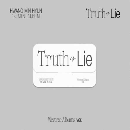 【2/27 韓国発売】【予約】HWANG MIN HYUN ファン ミニョン 1ST MINI ALBUM【Truth or Lie】Weverse Albums ver.【韓国版】1集 ミニ アルバム 元 NU 039 EST ニューイースト NUEST Wanna One ワナワン 還魂 ソユル 韓国音楽チャート反映 【送料無料】