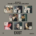 【7/10 韓国発売】【予約】【初回限定ポスターなしCDのみ】EXO エクソ 7TH ALBUM【EXIST】Digipack Ver. 7集 アルバム 韓国音楽チャート反映 SM【送料無料】【日本国内発送】