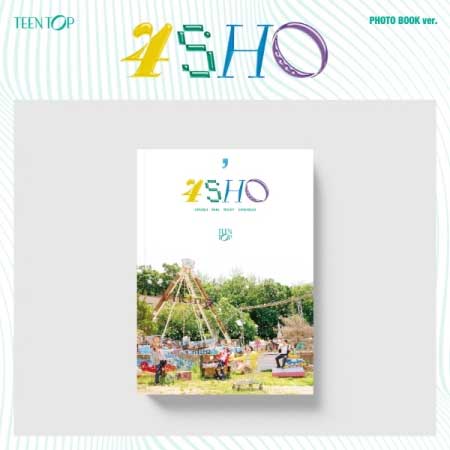 【7/5 韓国発売】予約【初回限定ポスターなしCDのみ】TEEN TOP ティーントップ【4SHO】PHOTO BOOK ver. チョンジ ニエル リッキー チャンジョ【韓国版】 韓国音楽チャート反映 送料無料 日本国…