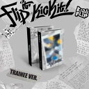 【2025/1/20 韓国発売】KickFlip キックフリップ 1ST MINI ALBUM 【Flip it, Kick it!】 Trainee ver....