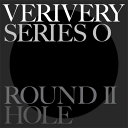 楽天takaranoshima 楽天市場店【8/24発売】【3種セット】VERIVERY【SERIES O [ROUND 2 : HOLE] （6th mini）】LOOK SINK REALITY【輸入盤】【韓国版】ベリベリー ヴェリヴェリィ 韓国音楽チャート反映 ミンチャン ホヨン ケヒョン ヨンスン ドンホン ヨノ カンミン【送料無料】