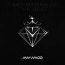 【10/8再発売】【MAMAMOO】ママム【I SAY MAMAMOO : THE BEST】 (2CD) 【BEST ALBUM】ベスト アルバム アイセイママム ファサ フィイン ムンビョル ソラ【韓国版】韓国音楽チャート反映 【送料無料】