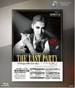 【送料無料】THE LAST PARTY 〜S.Fitzgerald's last day〜 (Blu-ray Disc)(新品)