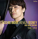 井上芳雄 「Yoshio Inoue sings Disney 〜 One Night Dream! The Live」（CD+DVD）