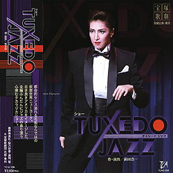 【宝塚歌劇】　TUXEDO JAZZ 【中古】【CD】