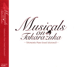 　Musicals on Takarazuka -Takarazuka Piano Sound Selections II- 