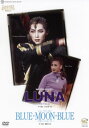 【宝塚歌劇】　LUNA/BLUE MOON BLUE 【中古】【DVD】