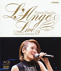 蘭寿とむ　ファースト LIVE 「L'Ange」 （Blu-ray + DVD）