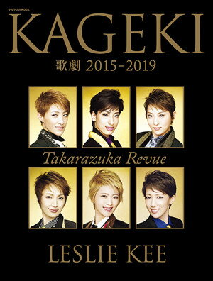 yˉ̌z@̌ 2015-2019 by LESLIE KEE -Takarazuka Revue-yÁzy唻z