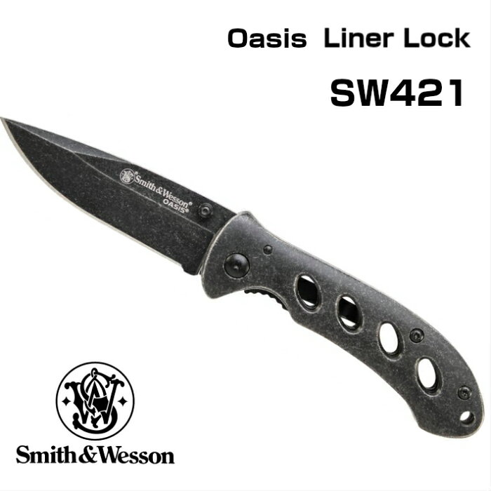Smith&Wesson 折りたたみナイフ SW421 【スミス＆ウエッソン ライナーロック 釣り アウトドア サバイバルナイフ 】【あす楽】