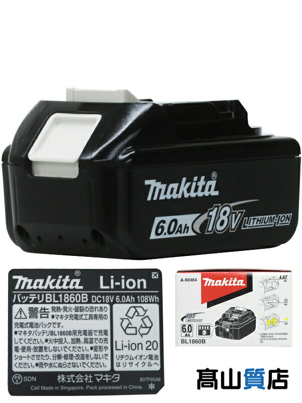 マキタ (Makita) 国内 正規品 純正箱付き リチウムイオン バッテリー BL1860B 18V 6.0Ah A-60464 数量限定！