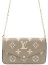 【LOUIS VUITTON】ルイヴィトン『バイカラー モノグラム アンプラント ポシェット フェリシー』M82610 レディース 2WAYバッグ 1週間保証【...