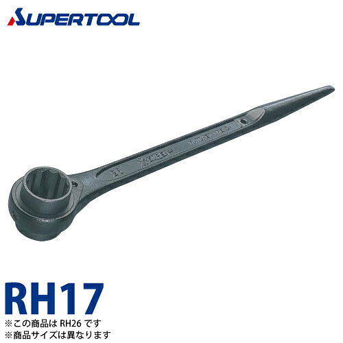 スーパーツール　片口ラチェットレンチ(強力型)　RH17　サイズ：17　長さ：290　カ...