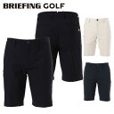 【365日出荷対応】 ブリーフィング ゴルフ ショートパンツ メンズ ハーフパンツ ショーツ パンツ ストレッチ 短パン 半ズボン ゴルフウェア ブランド 無地...
