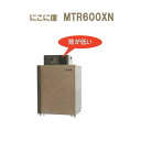 (5Nۏ) MTR600XN (nWgT[rXt) OHd@ ɂɌ 񉷓x [āE؁Eʕۗ ؂Ɂn iMTR600VŇpj