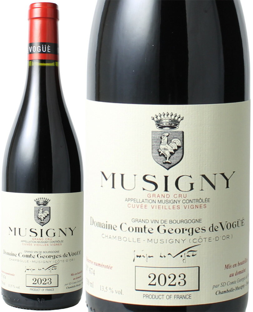 【2〜3営業日以降出荷】ミュジニー　ヴィエイユ・ヴィーニュ　[2023]　コント・ジョルジュ・ド・ヴォギュエ　＜赤＞　＜ワイン／ブルゴーニュ＞