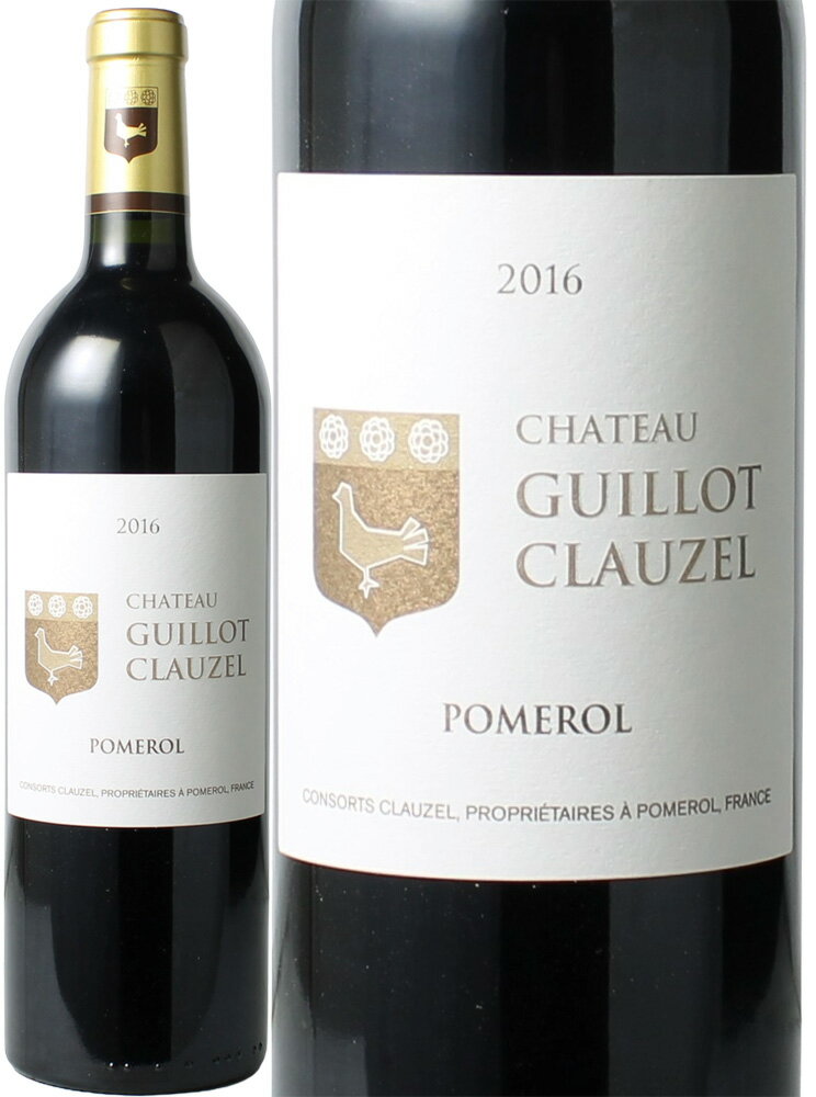 シャトー・ギヨ・クローゼル　[2016]　＜赤＞　＜ワイン／ボルドー＞