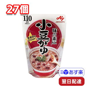 味の素 KK 小豆がゆ 250g 27個 非常用 おかゆ 常備食 レトルト アウトドア 離乳食