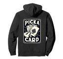 Pickacard–手品魔術師マジシャンの格言パーカー