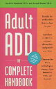 yÁzAdult ADD: The Complete Handbook / David B. Sudderth M.D. Joseph Kandel M.D. / Harmony