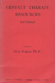 yÁzGestalt Therapy Resources 3rd Edition / Jerry Kogan / Transformations Press