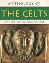 【中古】Mythology of the Celts: Myths and Legends of the Celtic World (Mythology Of....
