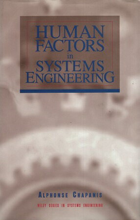 【中古】Human Factors in Systems Engineering (Wiley Series in Systems Engineering and Management) ハードカバー / Alphonse Chapanis / Wiley-Interscience