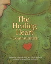 yÁzThe Healing Heart: Communities : Storytelling to Build Strong and Healthy Communities (Families 2) / Allison M. Cox / New Society Pub