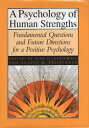 yÁzA Psychology of Human Strengths: Fundamental Questions and Future Directions for a Positive Psychology / Lisa G. Aspinwall Ursula M. Staudinger / Amer Psychological Assn