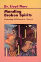 【中古】Mending Broken Spirits: Promoting Self-Esteem in Children / Dr. Lloyd Flaro / The Learning Strategies Group