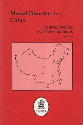 yÁzMental Disorders in China y[p[obN / John E. Cooper Norman Sartorius / Royal College of Psychiatrists