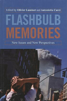 【中古】Flashbulb Memories: New Issues and New Perspectives ハードカバー / Olivier Luminet Antonietta Curci / Psychology Press