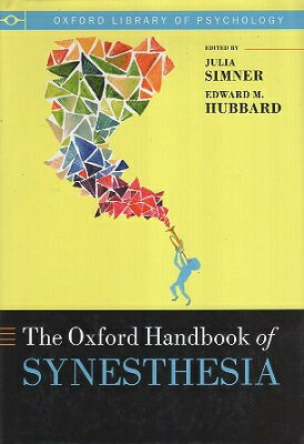 【中古】The Oxford Handbook of Synesthesia (Oxford Library of Psychology) ハードカバー / Julia S..