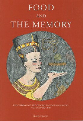 【中古】Food and the Memory: Proceedings of the Oxford Symposium on Food and Cooking 2000 (Proce..