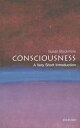 yÁzConsciousness: A Very Short Introduction (Very Short Introductions) Second Edition / Susan Blackmore / Oxford Univ Pr