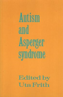 šAutism and Asperger Syndrome ڡѡХå / Uta Frith / Cambridge University Press