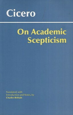【中古】On Academic Scepticism ペーパーバック / Marcus Tullius Cicero Charles Brittain / Hackett Pub Co Inc