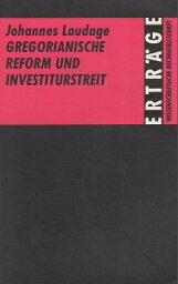 【中古】Gregorianische Reform und Investiturstreit ドイツ語版 ペーパーバック / Johannes Laudage / Wissenschaftliche Buchgesellsc