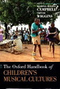 【中古】The Oxford Handbook of Children's Musical Cultures (Oxford Handbooks) ハードカバー / Patricia Shehan Campbell Trevor Wiggins / Oxford Univ Pr