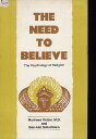 【中古】The Need to Believe: The Psychology of Religion ペーパーバック / Dr Mortimer Ostow Professor of Philosophy Ben-Ami Scharfstein / Intl Universities Pr Inc