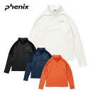 エントリでP4倍 3/30限定 スキー アンダーウェア メンズ PHENIX フェニックス ＜2023＞ ESM22LS10 / TWINPEAKS 1/2 ZIP TEE / ツインピークス ハーフジップティー