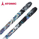 ATOMIC アトミック スキー板 メンズ レディース 2025 BENT 90 / AA0030342 【板のみ】
