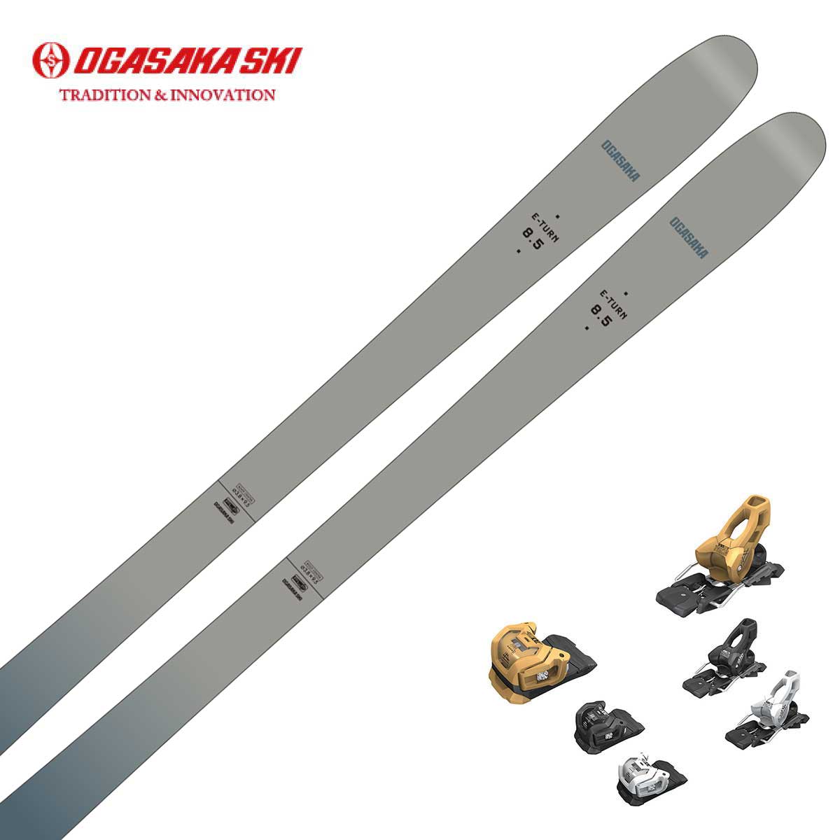 OGASAKA オガサカ スキー板 メンズ レディース＜2026＞E-TURN〔イーターン〕 ET-8.5 + チロリア ATTACK LYT 11 GW ビンディング セット 取付無料