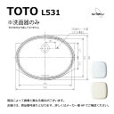 【地域に拠りあす楽 在庫あり】TOTO L531#NW1 : アンダーカウンター式洗面器 ∴