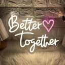 Better Togetherネオンサイン LEDネオンライトサイン ホーム パーティー クリスマス 結婚式 再利用可能 ギフト用のアートウォールデコレーション...